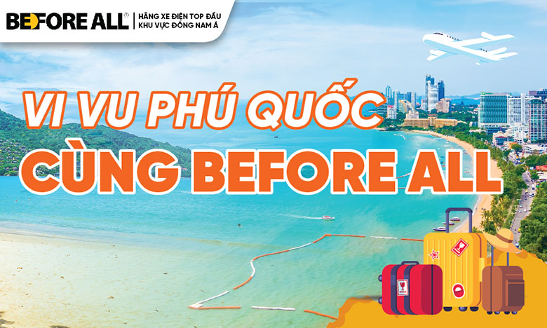 Before All tri ân đại lý với chuyến đi Phú Quốc ý nghĩa.